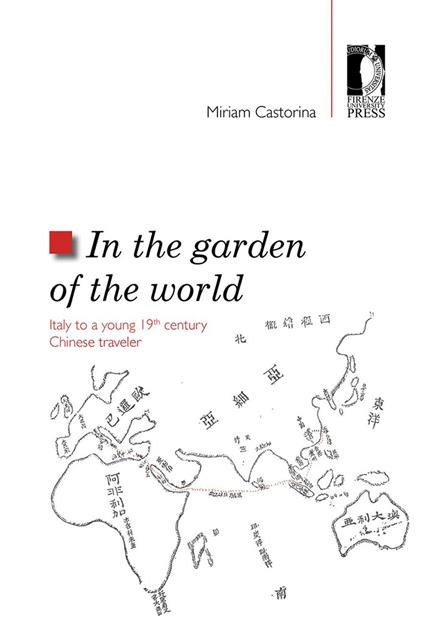 In the garden of the world. Italy to a young 19th century chinese traveler - Miriam Castorina - copertina