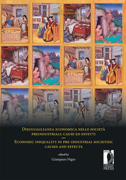 Disuguaglianza economica nelle società preindustriali: cause ed effetti-Economic inequality in pre-industrial societies: causes and effect. Ediz. bilingue - copertina