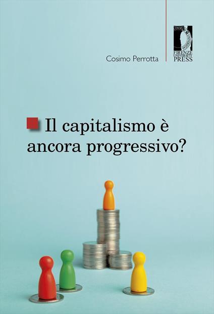 Il capitalismo è ancora progressivo? - Cosimo Perrotta - copertina