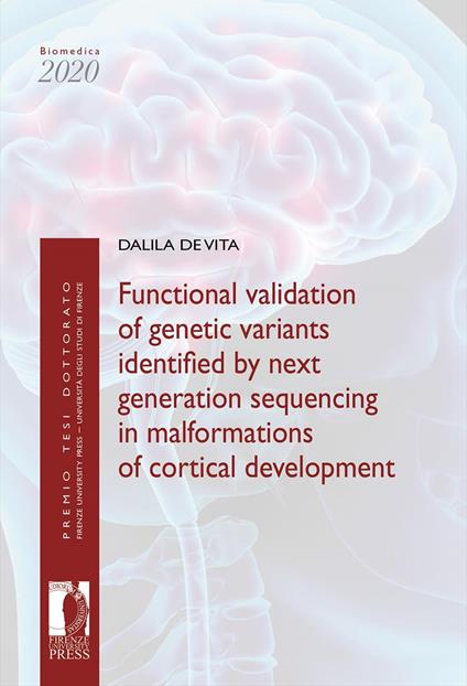 Functional validation of genetic variants identified by next generation sequencing in malformations of cortical development - Dalila De Vita - copertina