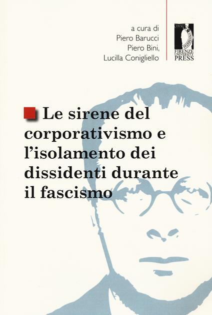 Le sirene del corporativismo e l'isolamento dei dissidenti durante il fascismo - copertina