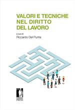 Valori e tecniche nel diritto del lavoro