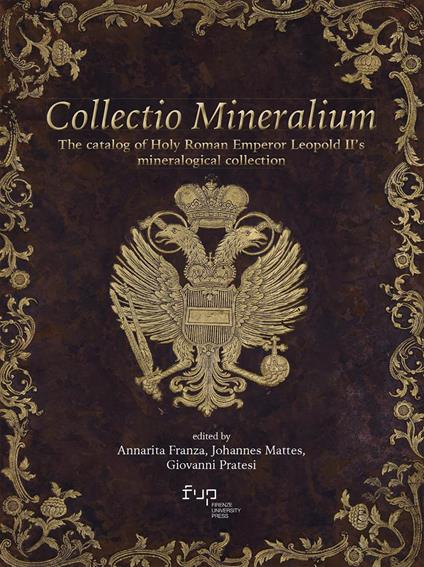 Collectio mineralium. The catalog of holy Roman emperor Leopold II's mineralogical collection - copertina