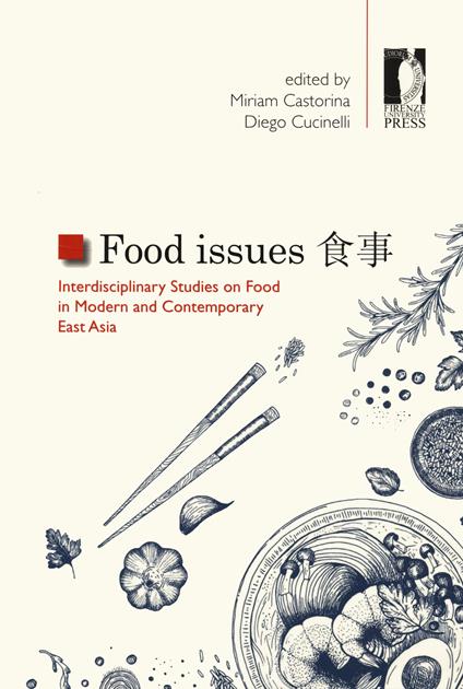 Food issues. Interdisciplinary studies on food in modern and contemporary East Asia. Ediz. multilingue - copertina