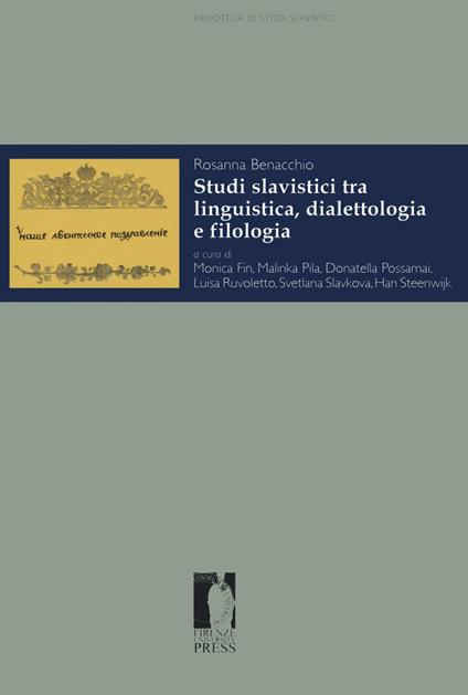 Studi slavistici tra linguistica, dialettologia e filologia - Rosanna Benacchio - copertina