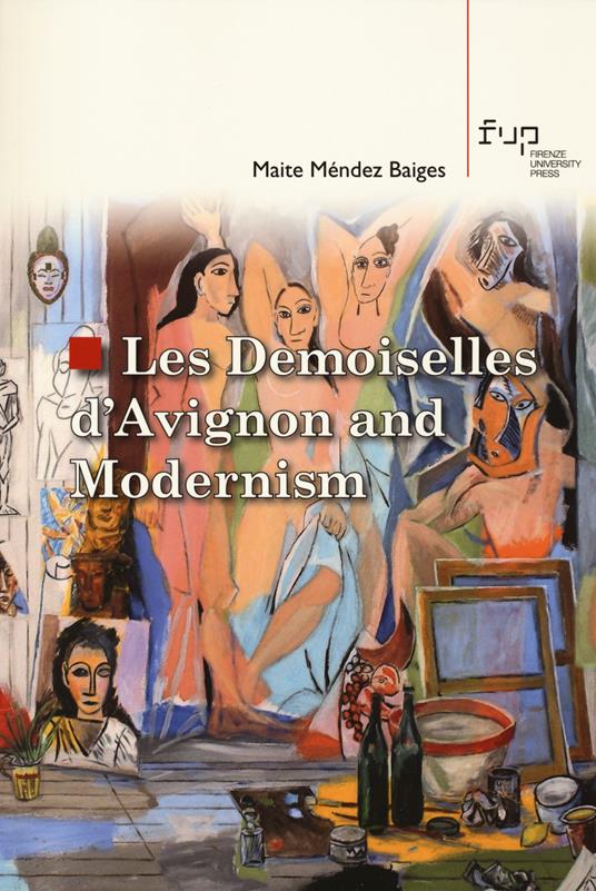 Les demoiselles d'Avignon and modernism - Maite Méndez Baiges - copertina