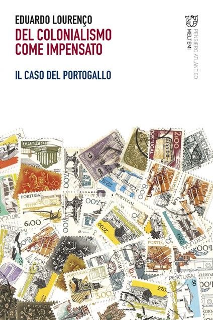 Del colonialismo come impensato. Il caso del Portogallo - Eduardo Lourenço,Vincenzo Russo,Roberto Vecchi,Marianna Scaramucci - ebook