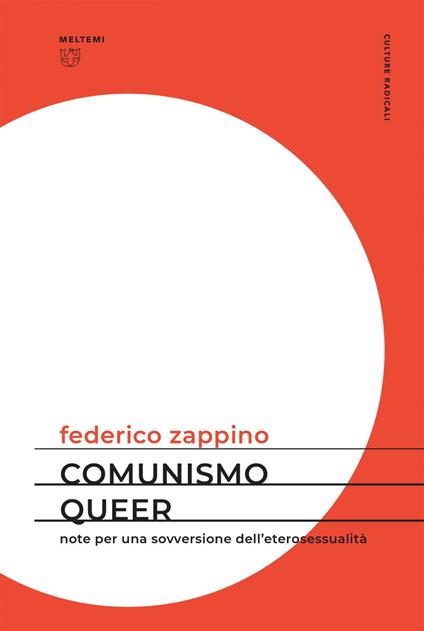 Comunismo queer. Note per una sovversione dell'eterosessualità - Zappino Federico - ebook