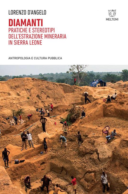 Diamanti. Pratiche e stereotipi dell'estrazione mineraria in Sierra Leone - Lorenzo D'Angelo - ebook