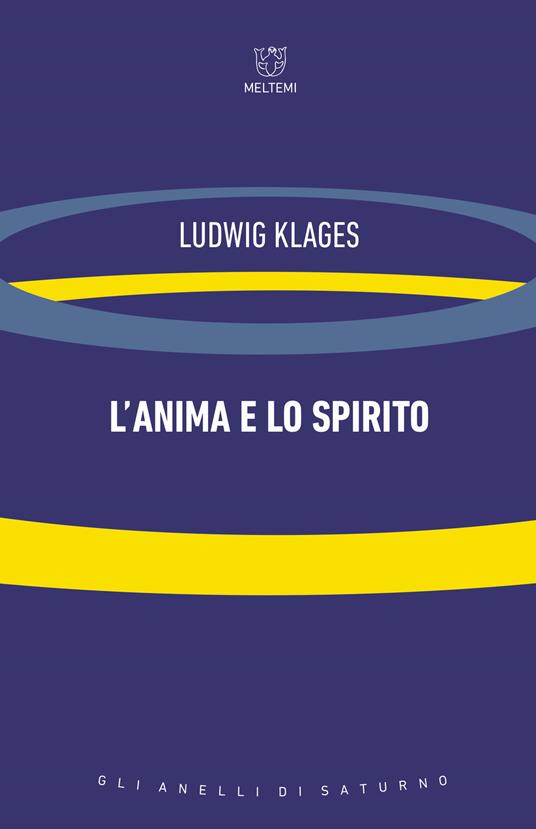 L' anima e lo spirito - Ludwig Klages - copertina