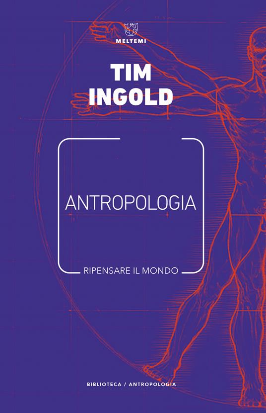 Antropologia. Ripensare il mondo - Tim Ingold - copertina