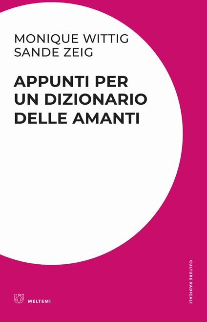 Appunti per un dizionario delle amanti - Monique Wittig,Sande Zweig - copertina