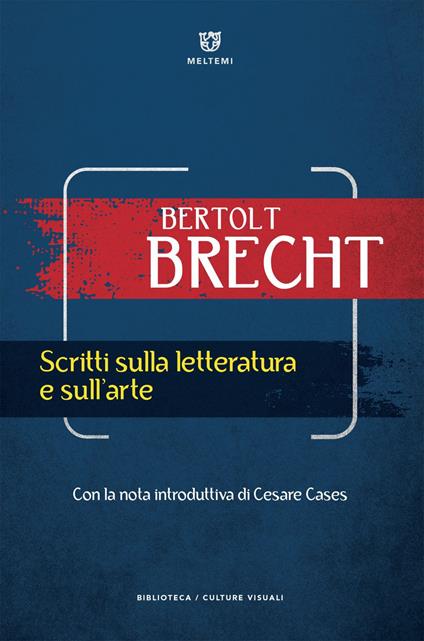 Scritti sulla letteratura e sull'arte - Bertolt Brecht,Bianca Zagari - ebook