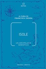 Isole. Un arcipelago semiotico