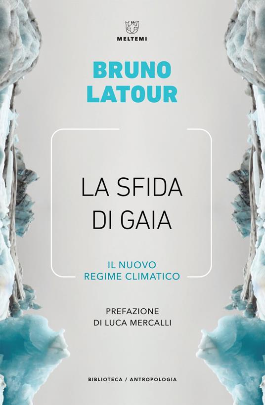 La sfida di Gaia. Il nuovo regime climatico - Bruno Latour,Donatella Caristina - ebook