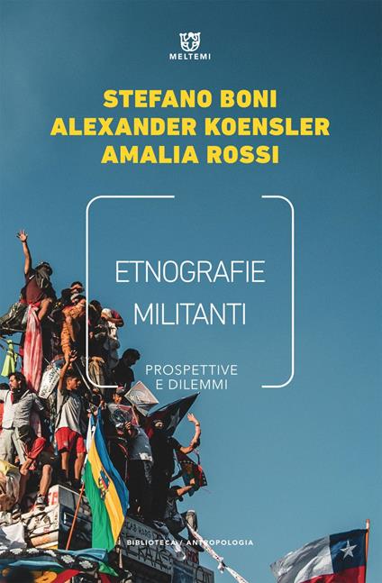 Etnografie militanti. Prospettive e dilemmi - Stefano Boni,Alexander Koensler,Amalia Rossi - ebook