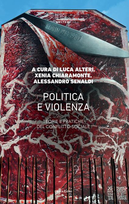 Politica e violenza. Teorie e pratiche del conflitto sociale - copertina