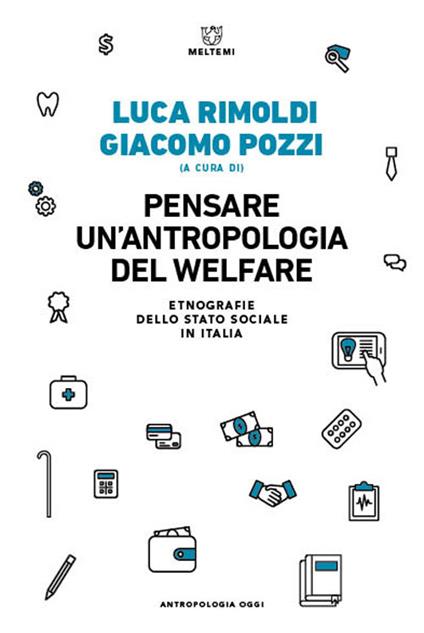 Pensare un'antropologia del welfare. Etnografie dello stato sociale in Italia - copertina
