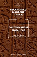 Contaminazioni simboliche. Annali del Centro internazionale di scienze semiotiche