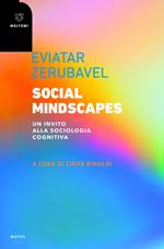 Social mindscapes. Un invito alla sociologia cognitiva