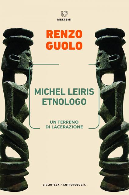 Michel Leiris etnologo. Un terreno di lacerazione - Renzo Guolo - ebook