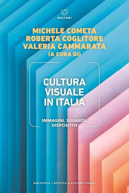 Cultura visuale in Italia. Immagini, sguardi, dispositivi - copertina