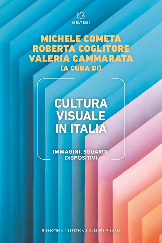 Cultura visuale in Italia. Immagini, sguardi, dispositivi - copertina