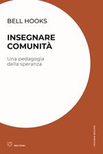 Insegnare comunità. Una pedagogia della speranza