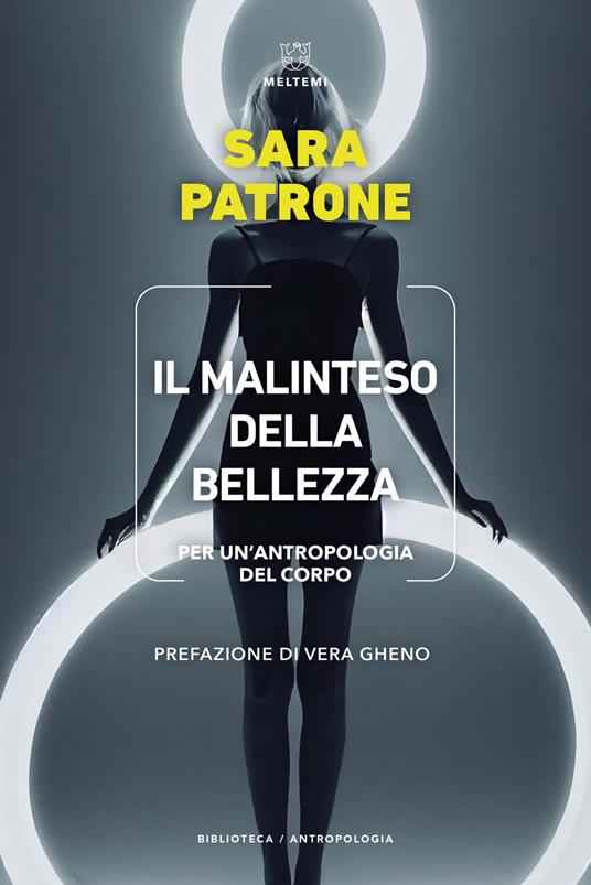 Il malinteso della bellezza. Per un'antropologia del corpo - Sara Patrone - copertina