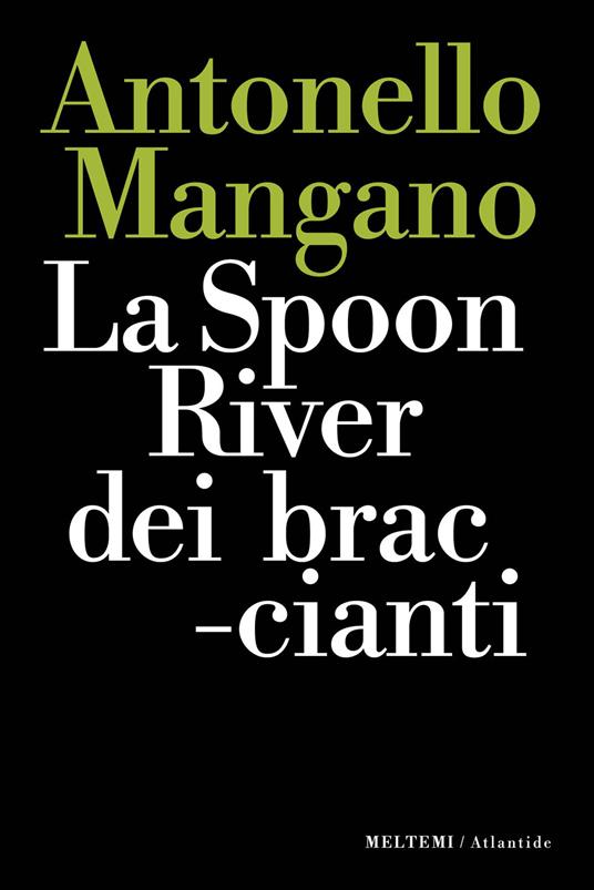 La Spoon River dei braccianti - Antonello Mangano - copertina