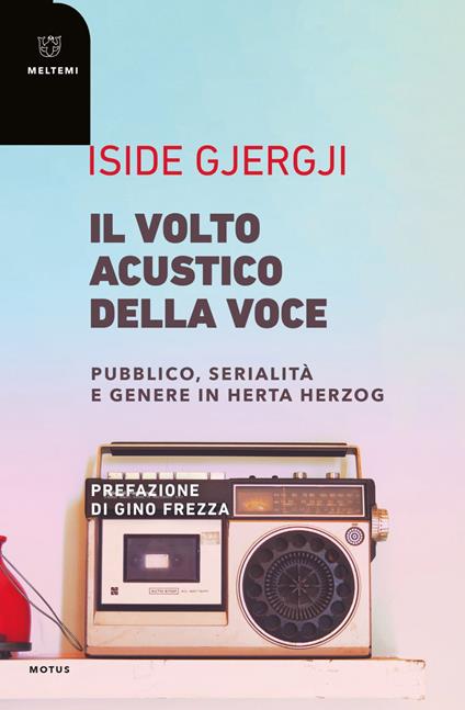 Il volto acustico della voce. Pubblico, serialità e genere in Herta Herzog - Iside Gjergji - ebook