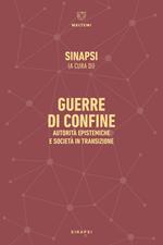 Guerre di confine. Autorità epistemiche e società in transizione