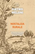 Nostalgia rurale. Antropologia visiva di un immaginario contemporaneo
