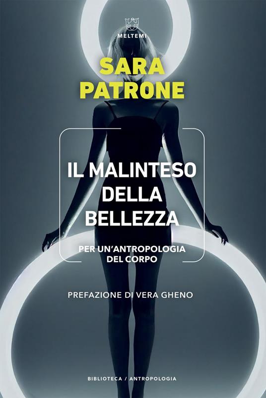 Il malinteso della bellezza. Per un'antropologia del corpo - Sara Patrone - ebook