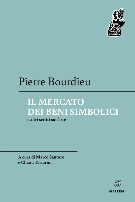 Il mercato dei beni simbolici e altri scritti sull'arte - Pierre Bourdieu - copertina