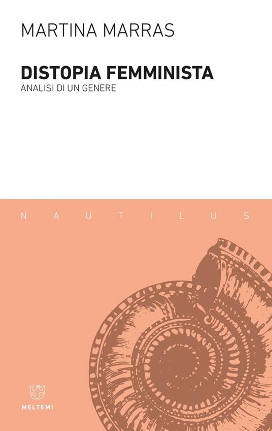 Distopia femminista. Analisi di un genere - Martina Marras - ebook