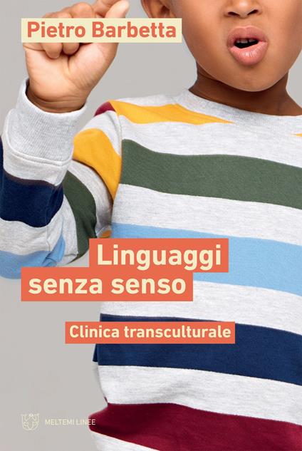 Linguaggi senza senso. Clinica transculturale - Pietro Barbetta - ebook