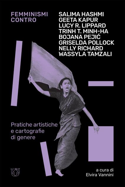 Femminismi contro. Pratiche artistiche e cartografie di genere - Elvira Vannini - ebook