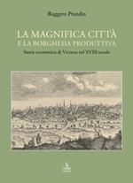 La magnifica città e la borghesia produttiva