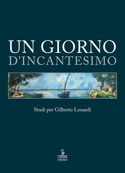 Un giorno d’incantesimo. Studi per Gilberto Lonardi - copertina