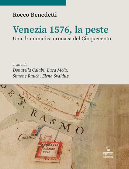 Venezia 1576, la peste. Una drammatica cronaca del Cinquecento - Rocco Benedetti - copertina