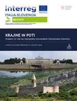 Krajine in poti. Gradovi in vile na italijansko-slovenskem cezmejnem obmocju. Ediz. illustrata