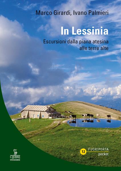 In Lessinia. Escursioni dalla piana atesina alle terre alte - Marco Girardi,Ivano Palmieri - copertina