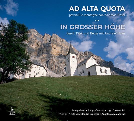Ad alta quota. Per valli e montagne con Andreas Hofer. Ediz. italiana e tedesca