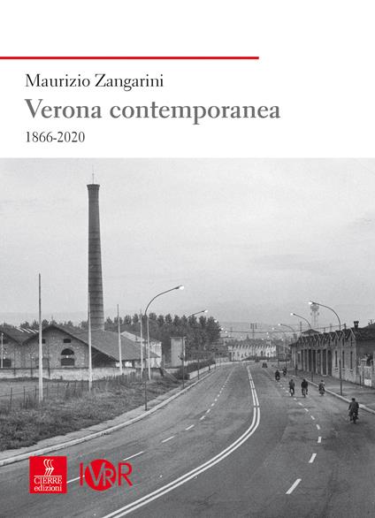 Verona contemporanea 1866-2020 - Maurizio Zangarini - copertina