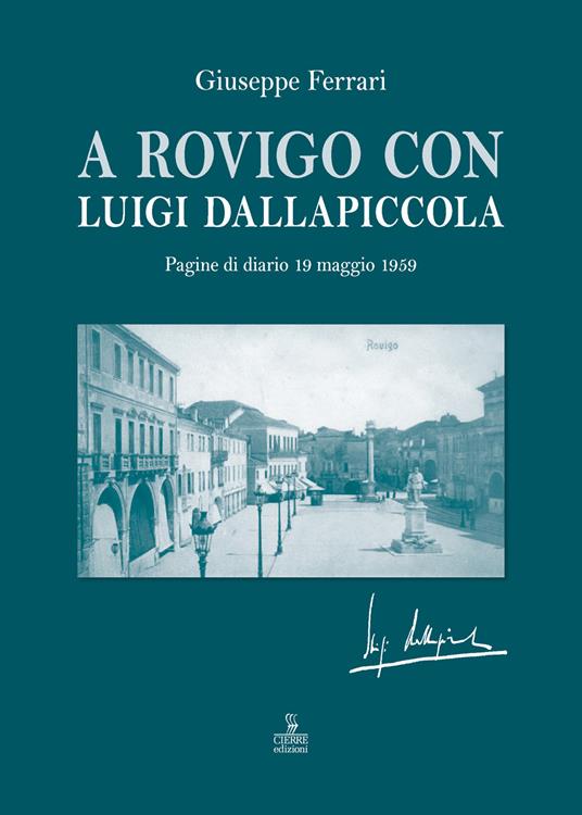 A Rovigo con Luigi Dallapiccola. Pagine di diario 19 maggio 1959 - Giuseppe Ferrari - copertina
