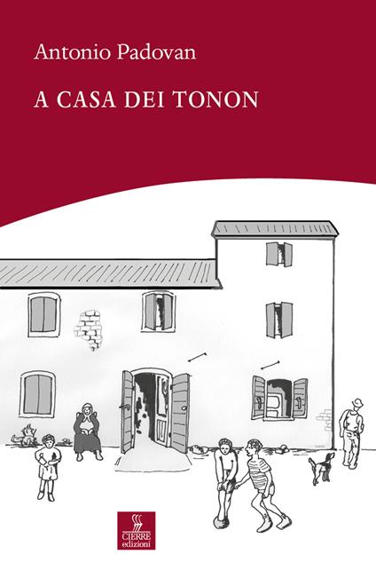 A casa dei Tonon - Antonio Padovan - copertina