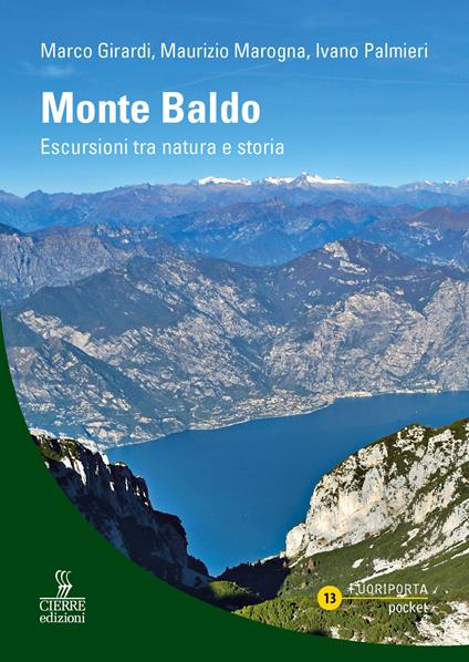 Monte Baldo. Itinerari escursionistici - Marco Girardi,Maurizio Marogna,Ivano Palmieri - copertina