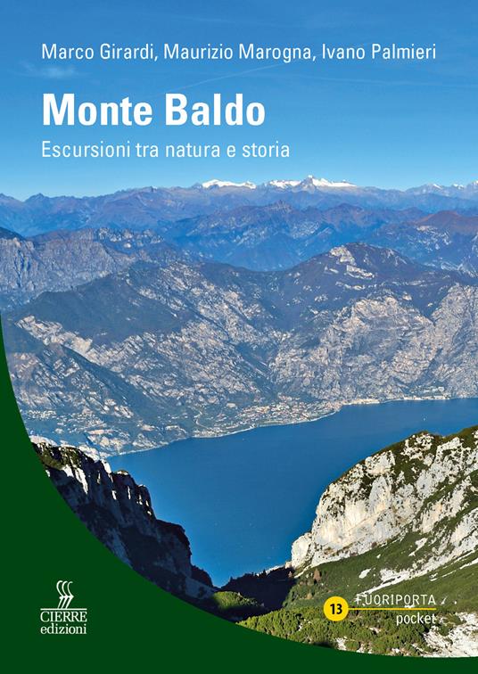 Monte Baldo. Itinerari escursionistici - Marco Girardi,Maurizio Marogna,Ivano Palmieri - copertina