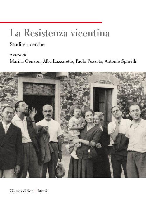 La Resistenza vicentina. Studi e ricerche - copertina